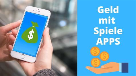spiele apps geld verdienen